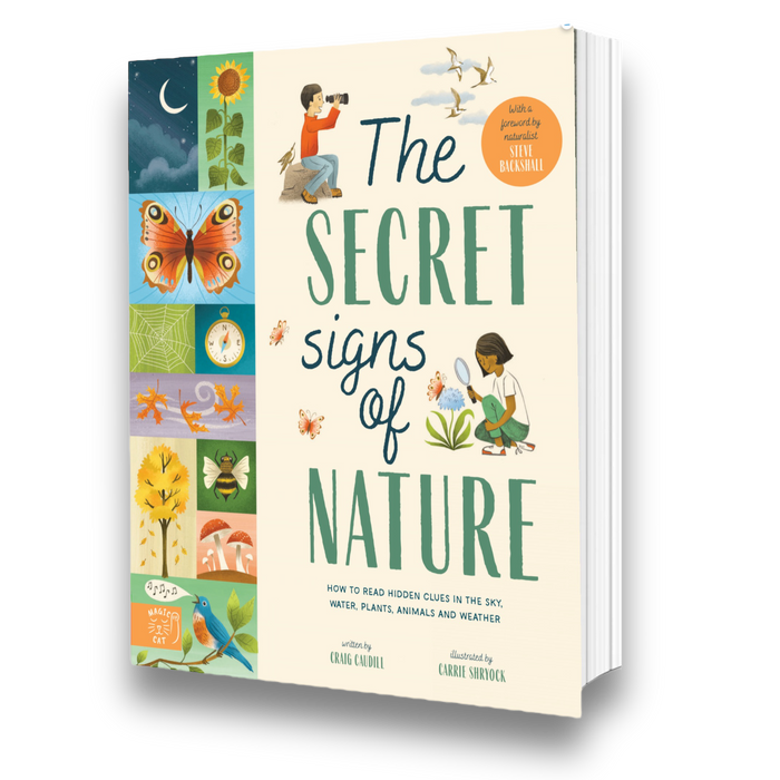 Secret Signs of Nature: How to Uncover Hidden Clues in the Sky, Water, Plants, Animals, and Weather
