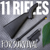 11 Rifles for Survival
