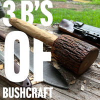 Georgia Bushcraft Virtual Gathering 2020 - 3 Bs of Bushcraft