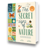 Secret Signs of Nature:  How to Uncover Hidden Clues in the Sky, Water, Plants, Animals, and Weather