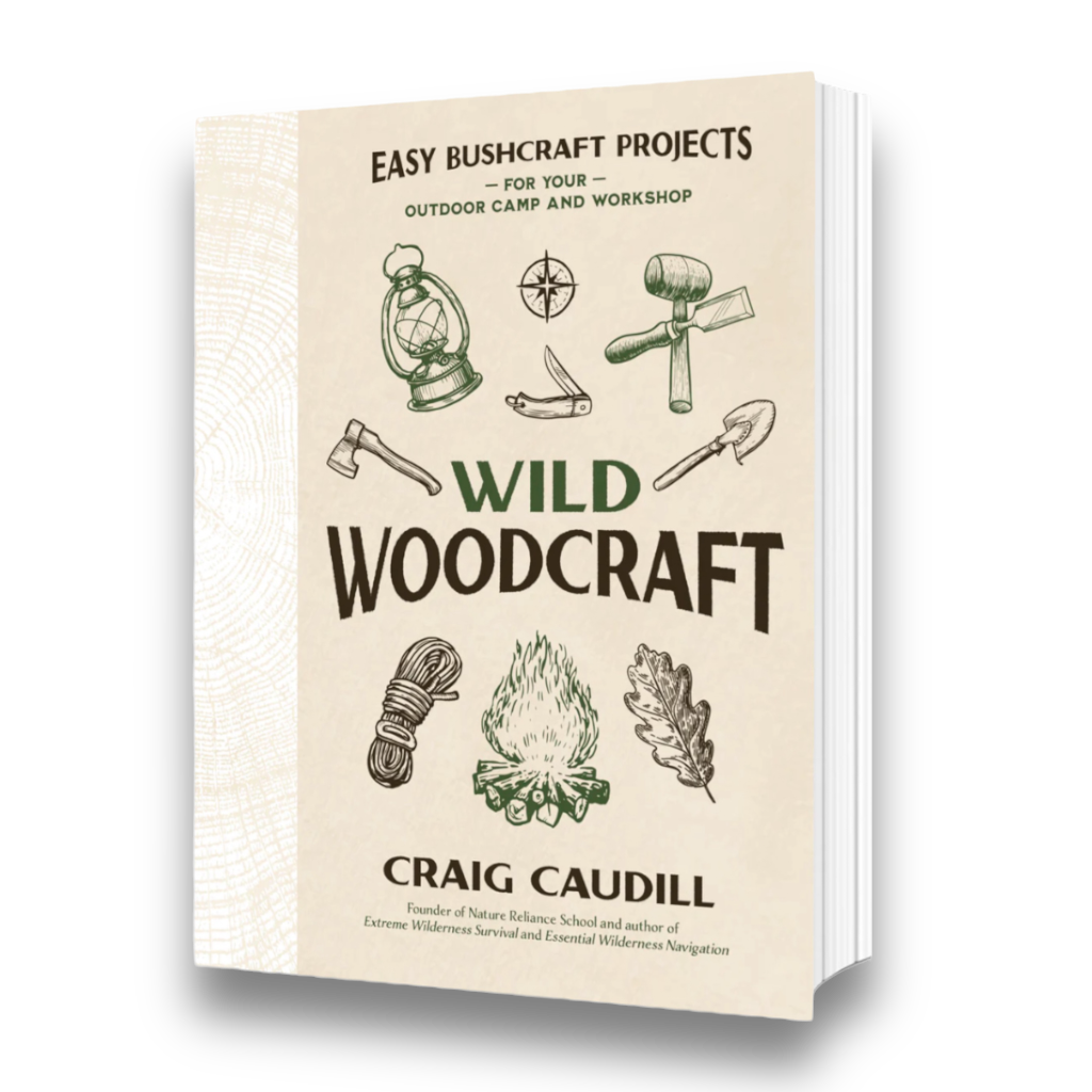 PRE-ORDER: Wild Woodcraft: Easy Bushcraft Projects for Your Outdoor Ca -  Nature Reliance